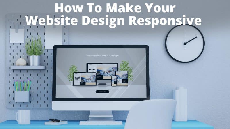 How to Make Your Website Design Responsive digipix digipixinc.com
