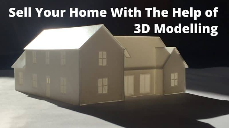 Sell Your Home With The Help of 3D Modelling digipix digipixinc.com